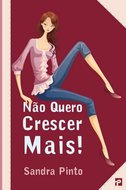 Não Quero Crescer Mais!