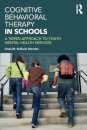 Cognitive Behavioral Therapy in Schools