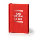 Dumb Things My Kid Said Tiny Diary