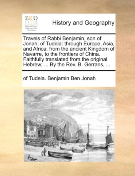 Travels of Rabbi Benjamin, Son of Jonah, of Tudela