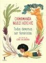 Todos Devemos Ser Feministas