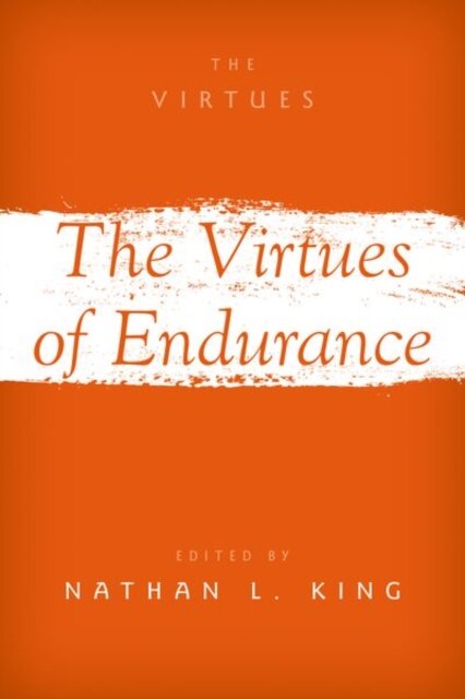 The Virtues of Endurance