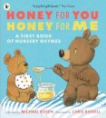 Honey for You, Honey for Me: A First Book of Nursery Rhymes