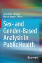Sex- and Gender-Based Analysis in Public Health