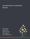 Systematic Reviews in Educational Research