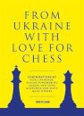 From Ukraine with Love for Chess