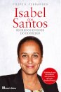 Isabel dos Santos - Segredos e Poder do