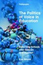 The Politics of Voice in Education