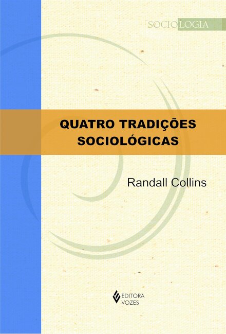 Quatro Tradições Sociológicas