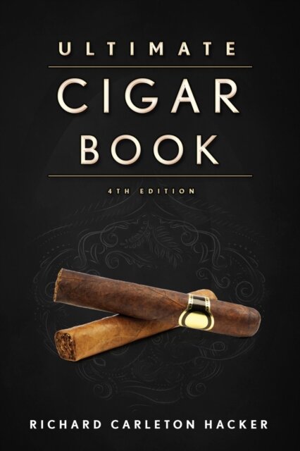 The Ultimate Cigar Book : 4th Edition