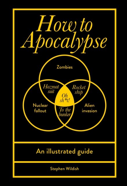 How To Apocalypse