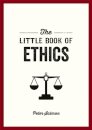 The Little Book of Ethics