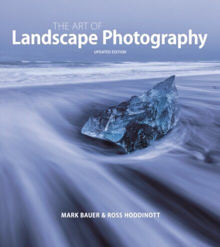 Art of Landscape Photography, The ^updated edition ]