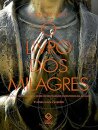 O Livro Dos Milagres: O Que De Fato Sabemos Sobre Fenômenos