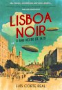 Lisboa Noir: O Ano Negro de 1929