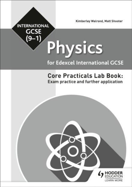 Edexcel International GCSE (9-1) Physics Student Lab Book: Exam practice and further application