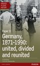 Edexcel A Level History, Paper 3: Germany, 1871-1990: united, divided and re-united Student Book + ActiveBook