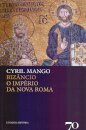 Bizâncio - O Império da Nova Roma