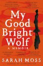 My Good Bright Wolf