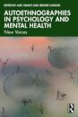 Autoethnographies in Psychology and Mental Health