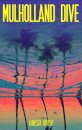 Mulholland Dive