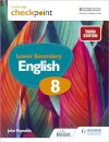 Cambridge Checkpoint Lower Secondary English Student's Book 8 : Third Edition