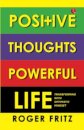 Positive Thoughts Powerful Life