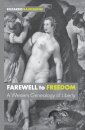 Farewell to Freedom