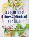 Health and Fitness Mindset for Life (Large Print)