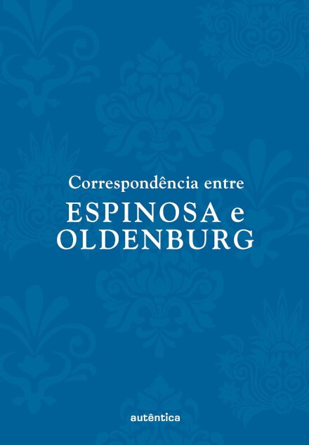 Correspondência Entre Espinosa E Oldenburg
