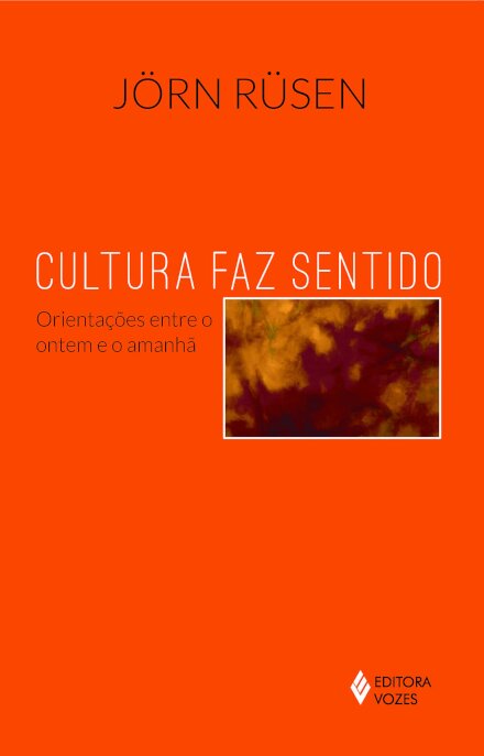Cultura Faz Sentido: Orientações Entre O Ontem E O Amanhã