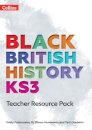 Black British History KS3 Teacher Resource Pack