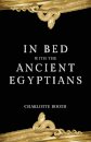 In Bed with the Ancient Egyptians