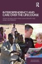 Interdependency and Care over the Lifecourse