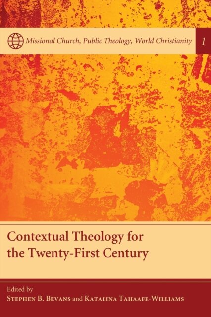Contextual Theology for the Twenty-First Century