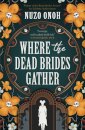 Where the Dead Brides Gather