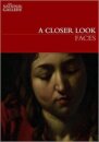 A Closer Look: Faces