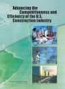 Advancing the Competitiveness and Efficiency of the U.S. Construction Industry