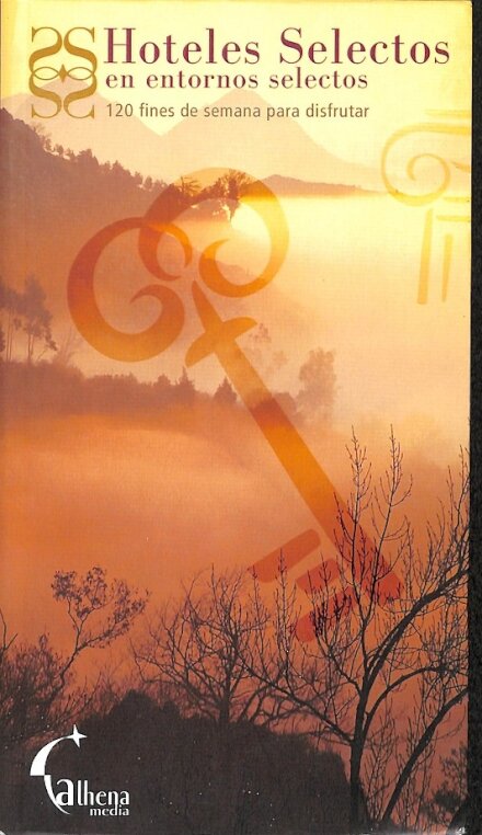 Hoteles Selectos en Entornos Selectos