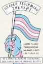 Gender Affirming Therapy: A Guide to What Transgender and Non-Binary Clients Can Teach Us