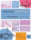 Anatomic Pathology for Veterinary Clinicians