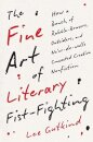 The Fine Art of Literary Fist-Fighting