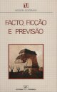 Facto, Ficção e Previsão