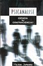 Psicanálise: ciência ou contraciência?