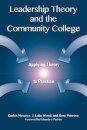 Leadership Theory and the Community College