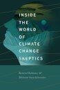 Inside the World of Climate Change Skeptics