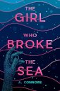 The Girl Who Broke The Sea