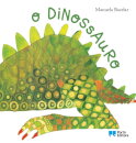 O dinossauro