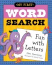 My First Word Search: Fun with Letters