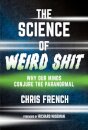 The Science of Weird Shit